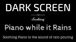 Rain, Sleep Music, Meditation, Calming, Peaceful, BLACK SCREEN   Sleep and Relaxation   Dark Screen