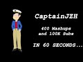 Captainjzh 400 mashups in 60 seconds 100k subscribers special
