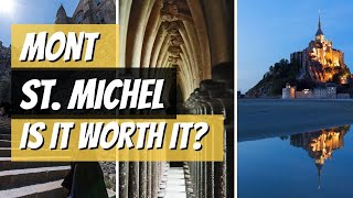 IS MONT ST MICHEL OVER HYPED? (pros and cons of visiting Mont St Michel)