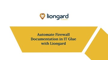 Automate Firewall Documentation in IT Glue with Liongard.