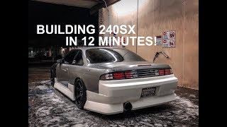 BUILDING A NISSAN 240SX IN 12 MINUTES!