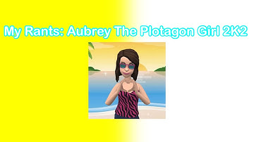 My Rants: Aubrey The Plotagon Girl 2K2