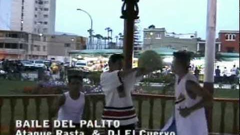 BAILE DEL PALITO "Videoclip" - ATAQUE RASTA Y DJ EL CUERVO,REGGAETON PERUANO