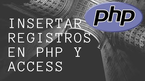 Insertar Registros en PHP & Access