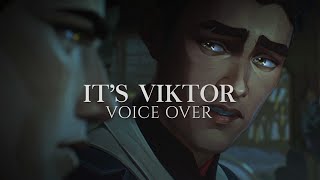 It's Viktor - Arcane Fan Voice Over || Solo Session