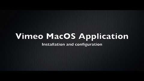 Vimeo MacOS Application