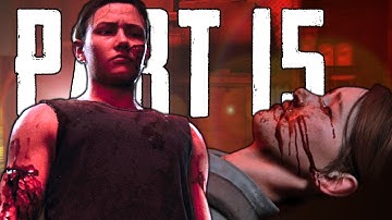 ELLIE VS ABBY | The Last Of Us Part 2 FULL GAMEPLAY/WALKTHROUGH/PLAYTHROUGH (Part 15)