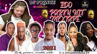 LATEST EDO BENIN RELOADED 2021 NONSTOP HIT MIX  BY DJ PRINCE FT OLETIN /INFLUENCE AKABA/AG SILIMI