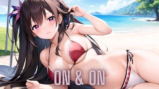 Nightcore - On & On