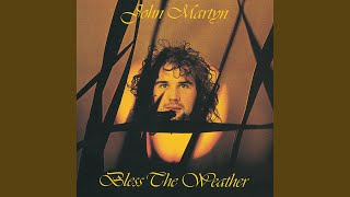 Video thumbnail of "John Martyn - Walk On The Water (Take 3 - Previously Unreleased)"