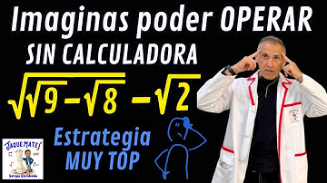 Resta imPOSIBLE de radicales SIN CALCULADORA | Estrategia TOP