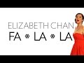 Elizabeth chan  fa la la