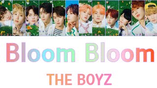 【カナルビ-歌詞-日本語字幕】Bloom Bloom(블룸블룸)-THE BOYZ(더보이즈/ザボーイズ)