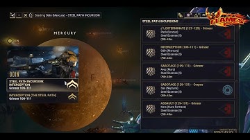 Warframe Steel Path Incursion Odin ( Mercury ) Mission Interception level 106-111