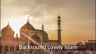 Background No Lisensi Lovely Islam | Music Ramadhan