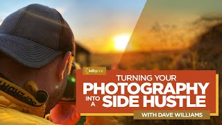Turning Your Photography into a Side Hustle with Dave Williams |  Course Trailer