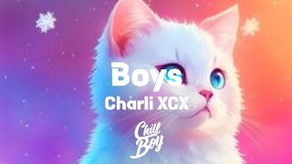 Charli XCX - Boys [Chill Boy Promotion]