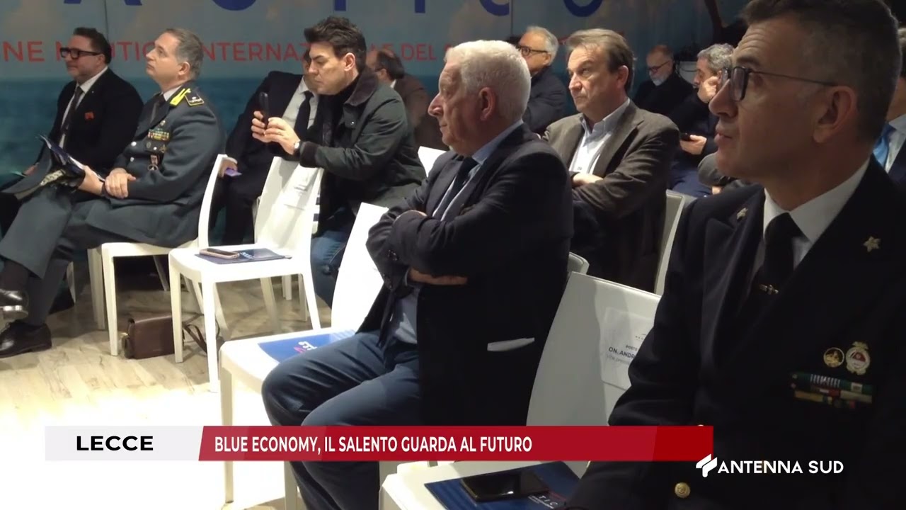 07 MARZO 2026 - LECCE  - BLUE ECONOMY,  IL SALENTO GUARDA AL FUTURO