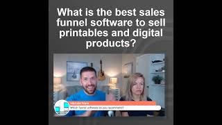 What is the best sales funnel software to sell printables and digital products?