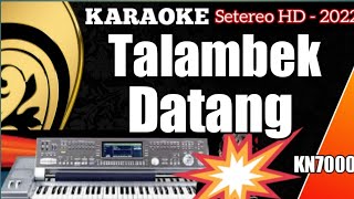 Karaoke Minang terbaru saat ini||Ovhi Firsty-TALAMBEK DATANG||(FULL HD KN7000)