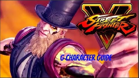 SFV G Character Guide