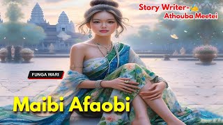 Maibi Afaobi || Manipuri Phunga Wari || Record  Thoibi Keisham || Story ✍ Athouba Meetei ||
