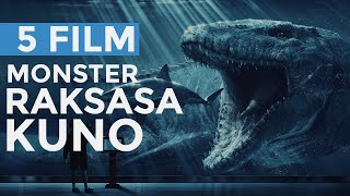 5 Film Monster Raksasa Terseru [Part 1]