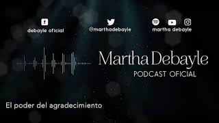 El poder del agradecimiento, con Gaby Pérez Islas | Martha Debayle