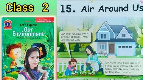 AIR AROUND US , Class 2 (Chapter 15 ) # Lets explore our environment # E.V.S