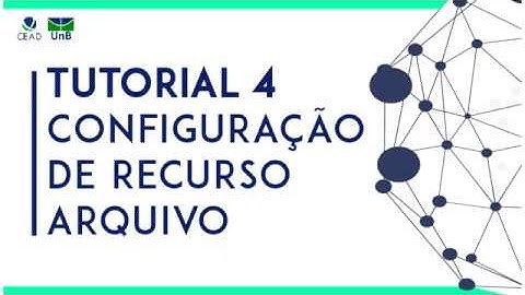 3.3: Tutorial Moodle - Recurso ARQUIVO: Como configurar