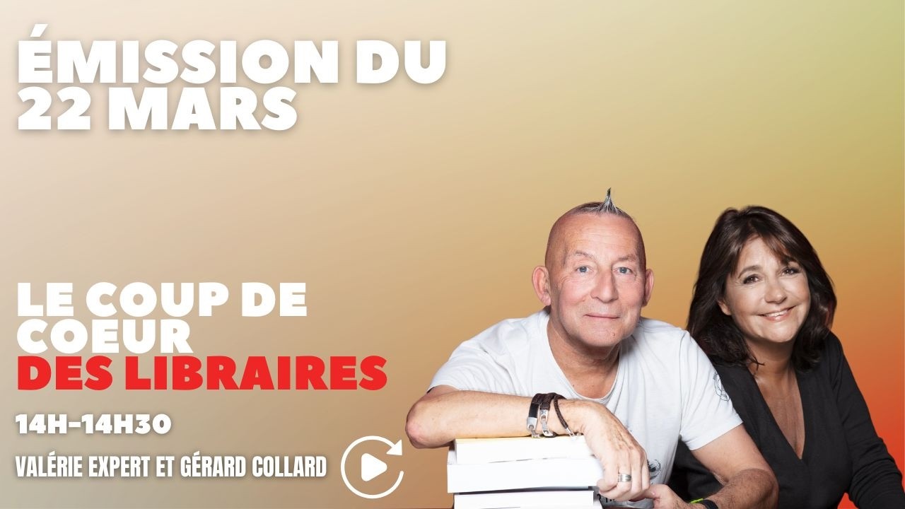 Le coup de coeur des libraires - Emission du 22 mars 2026