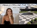 Finally opening up and telling the truth + HUGE Patio Makeover!!