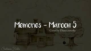 Maroon 5 - Memories ( Lyrics video ) | Cover by Eltasya Natasha | SALMON FOLKS