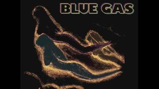 Video thumbnail of "Blue Gas - Marie"