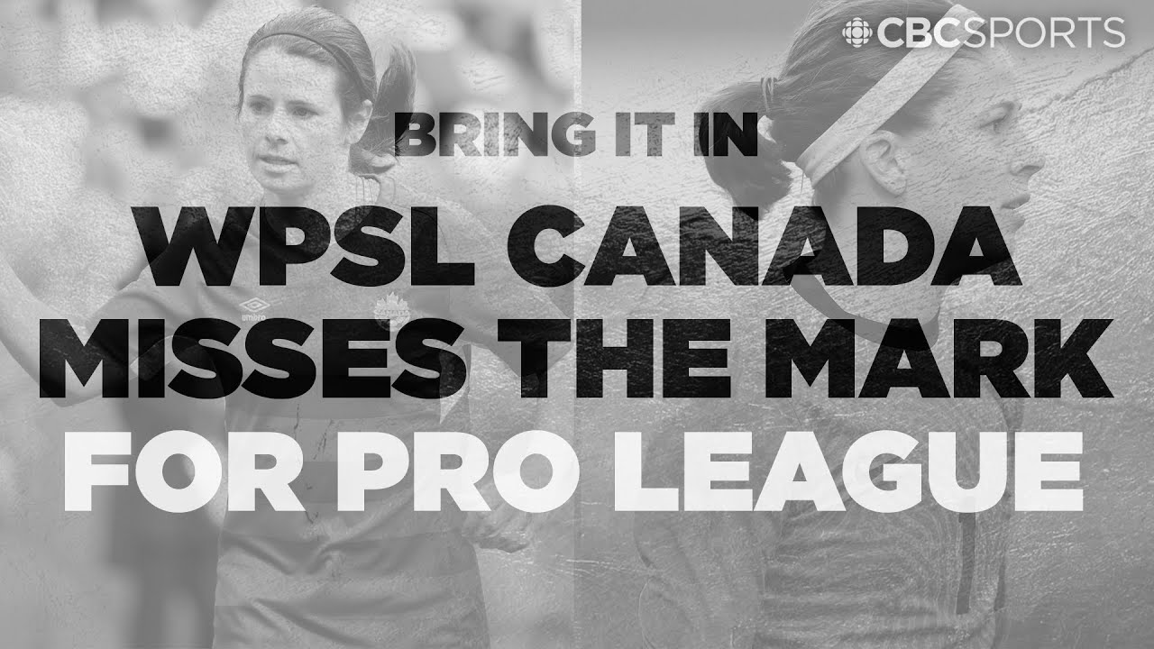 WPSL Canada misses the mark, is a professional women’s soccer league in