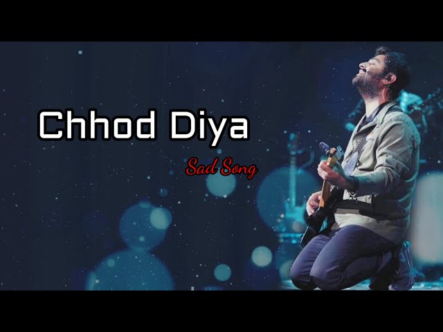Chhod Diya (Lyrics) - Arijit Singh, Kanika Kapoor | Baazaar class=