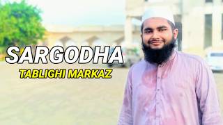 Sargodha Tablighi Markaz Vlog Abdul Rehman Mani
