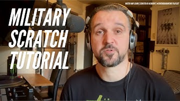 Military Scratch | Watch And Learn | Scratch DJ Academy