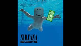 Nirvana's Nevermind but with the 2009 Roblox soundfont