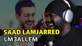SAAD Lamjarred - LM3ALLEM   | سعد لمجرد - لمعلم [ ALGERIAN REACTION] 🔥 🇩🇿❤️🇲🇦