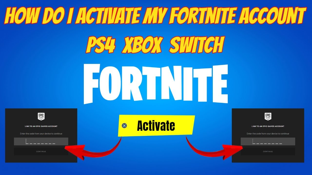 How Do I Activate My Fortnite Account Ps4 Xbox Switch (Activate Website)