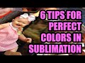 6 Tips for Perfect Colors in Dye Sublimation With Your Epson Workforce WF-7720 Printer