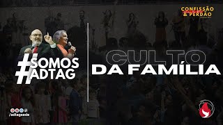 Culto da Família - ADTAG - 14/05/2023