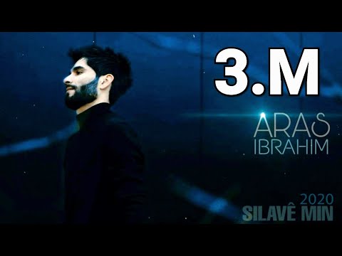 Aras Ibrahîm- Silavê min | آراس إبراهيم- سلافي من / 2020