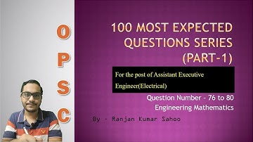 OPSC AEE(Electrical)| Engineering Maths| 100 Most Expected Questions series-Part-1-(76-80) | EdUp