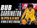 Carlton bub carrington displays nba playmaking upside w 16 pts 9 ast 1 to in road win vs wvu