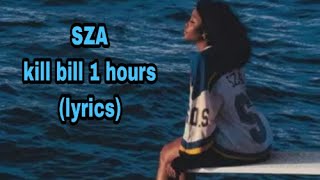 SZA - kill bill [ lirik lagu dan terjemahan 1 jam nonstop  ]