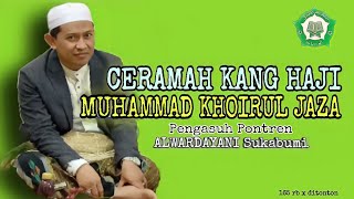 [LIVE] Akang Warudoyong Ceramah | KH. Muhammad Khoirul Jaza | Pengasuh Pontren ALWARDAYANI Sukabumi