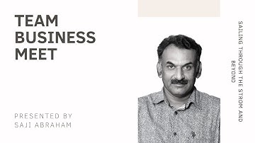 Team Business Meet 12 Apr 2020 By Saji Abraham