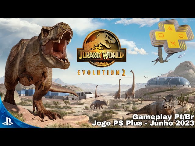 Jurassic World Evolution 2 para PS4 e PS5 - Jogo da PS Plus! Gameplay PT/BR  - Vale a pena? 